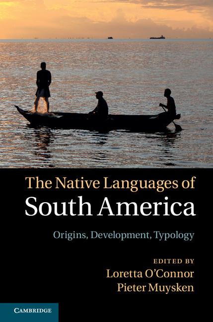 Cover: 9781107044289 | The Native Languages of South America | Origins, Development, Typology