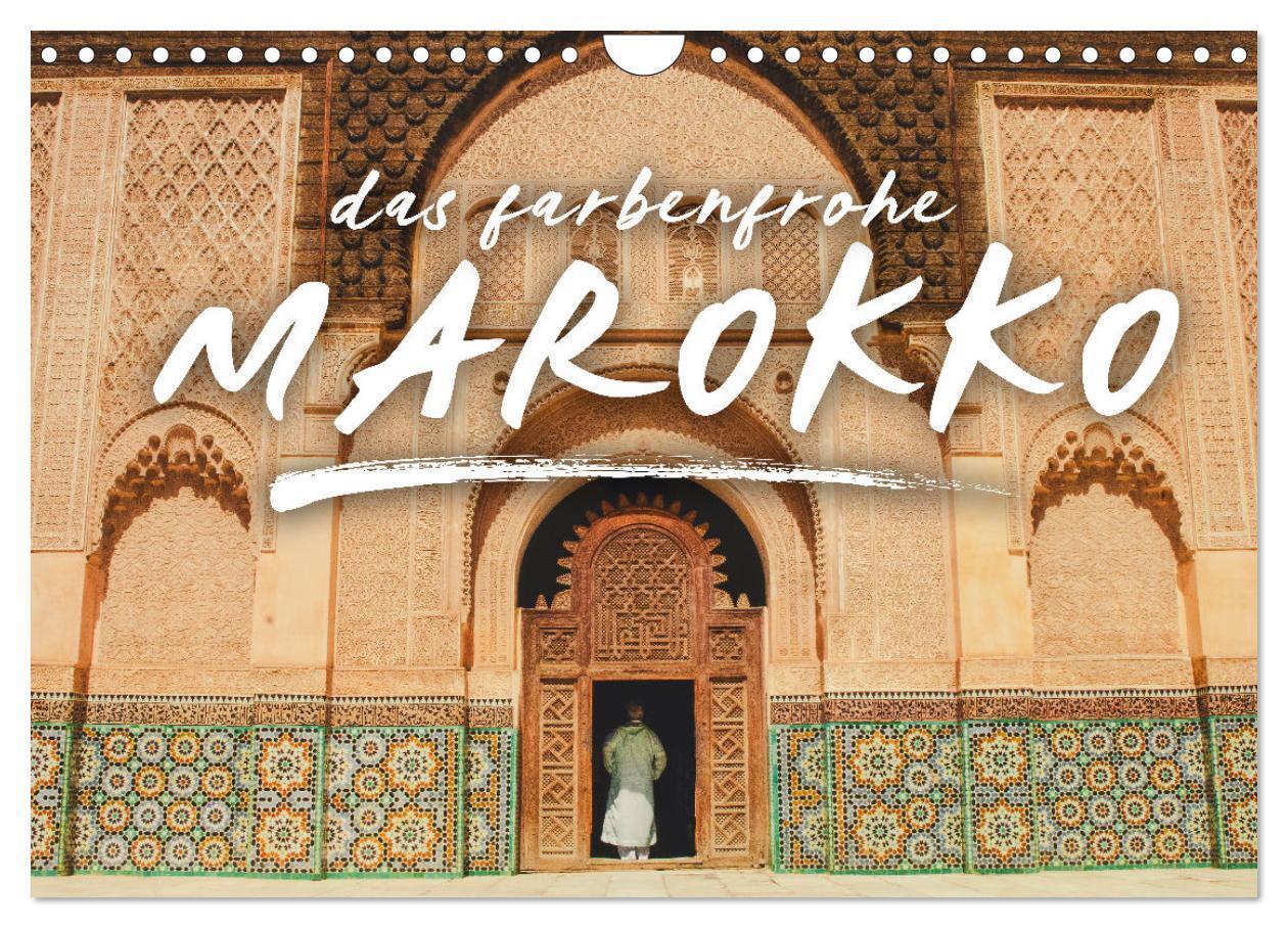 Cover: 9783675435667 | Das farbenfrohe Marokko (Wandkalender 2024 DIN A4 quer), CALVENDO...