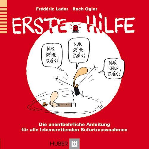 Cover: 9783456851266 | Erste Hilfe | Frédéric Lador (u. a.) | Buch | Deutsch | 2012