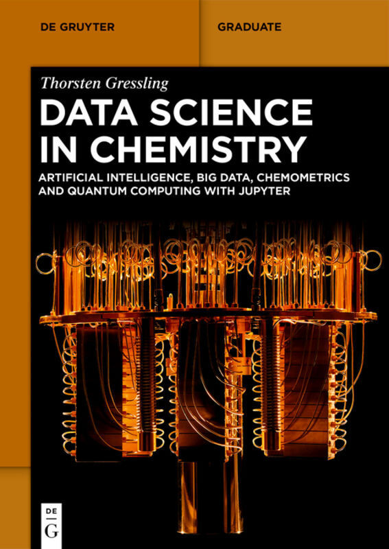 Cover: 9783110629392 | Data Science in Chemistry | Thorsten Gressling | Taschenbuch | 2020