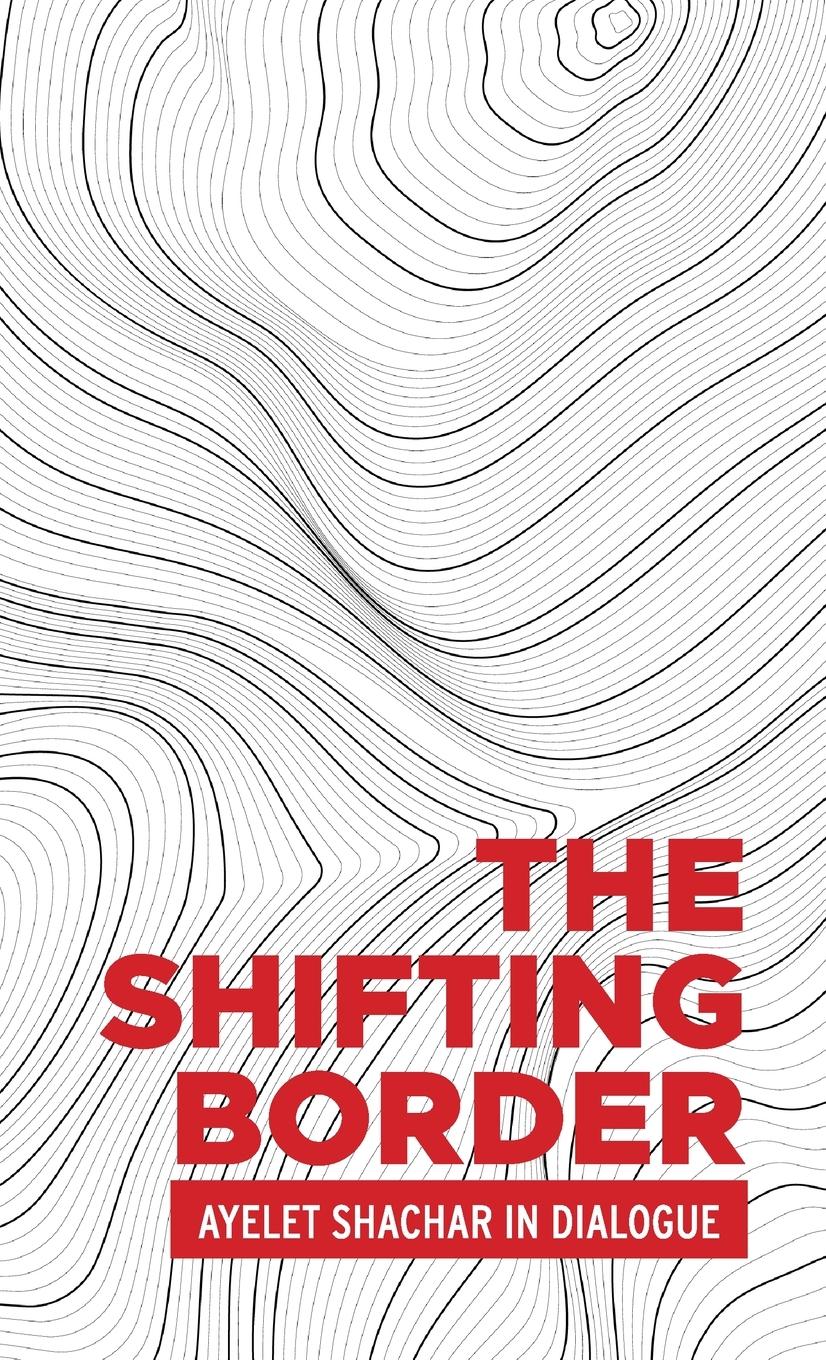 Cover: 9781526145314 | The shifting border | Ayelet Shachar | Buch | Englisch | 2020