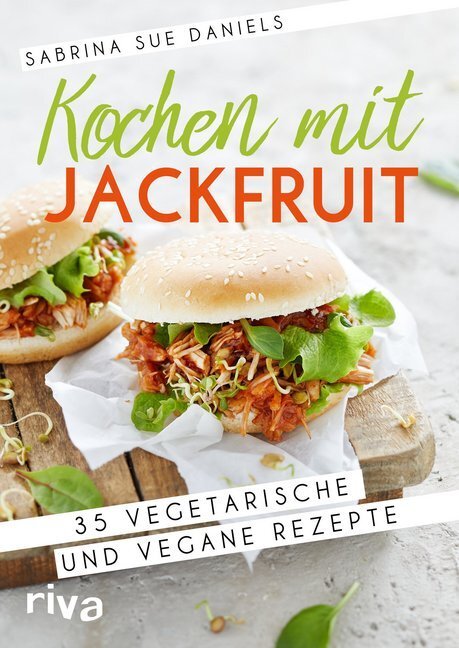 Cover: 9783742307026 | Kochen mit Jackfruit | 35 vegetarische und vegane Rezepte | Daniels