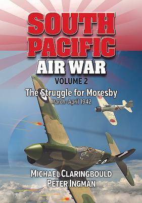 Cover: 9780994588975 | South Pacific Air War Volume 2 | Michael Claringbould (u. a.) | Buch