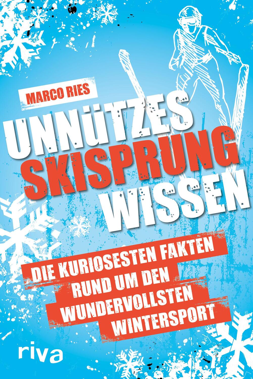 Cover: 9783742322241 | Unnützes Skisprungwissen | Marco Ries | Taschenbuch | Deutsch | 2022