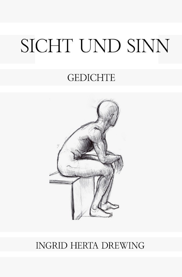 Cover: 9783757516758 | Sicht und Sinn | Gedichte. DE | Ingrid Herta Drewing | Taschenbuch