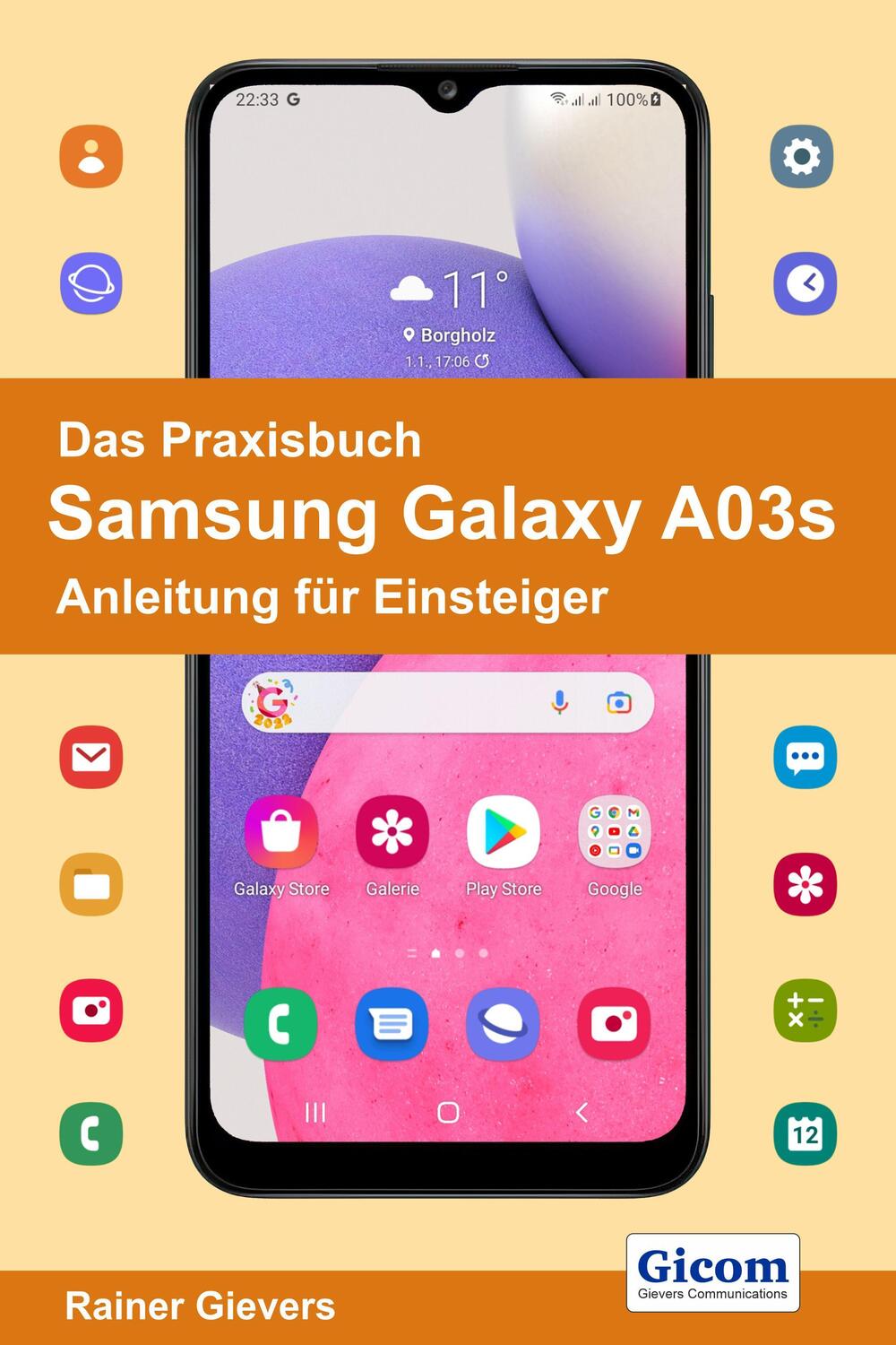 Cover: 9783964691729 | Das Praxisbuch Samsung Galaxy A03s - Anleitung für Einsteiger | Buch