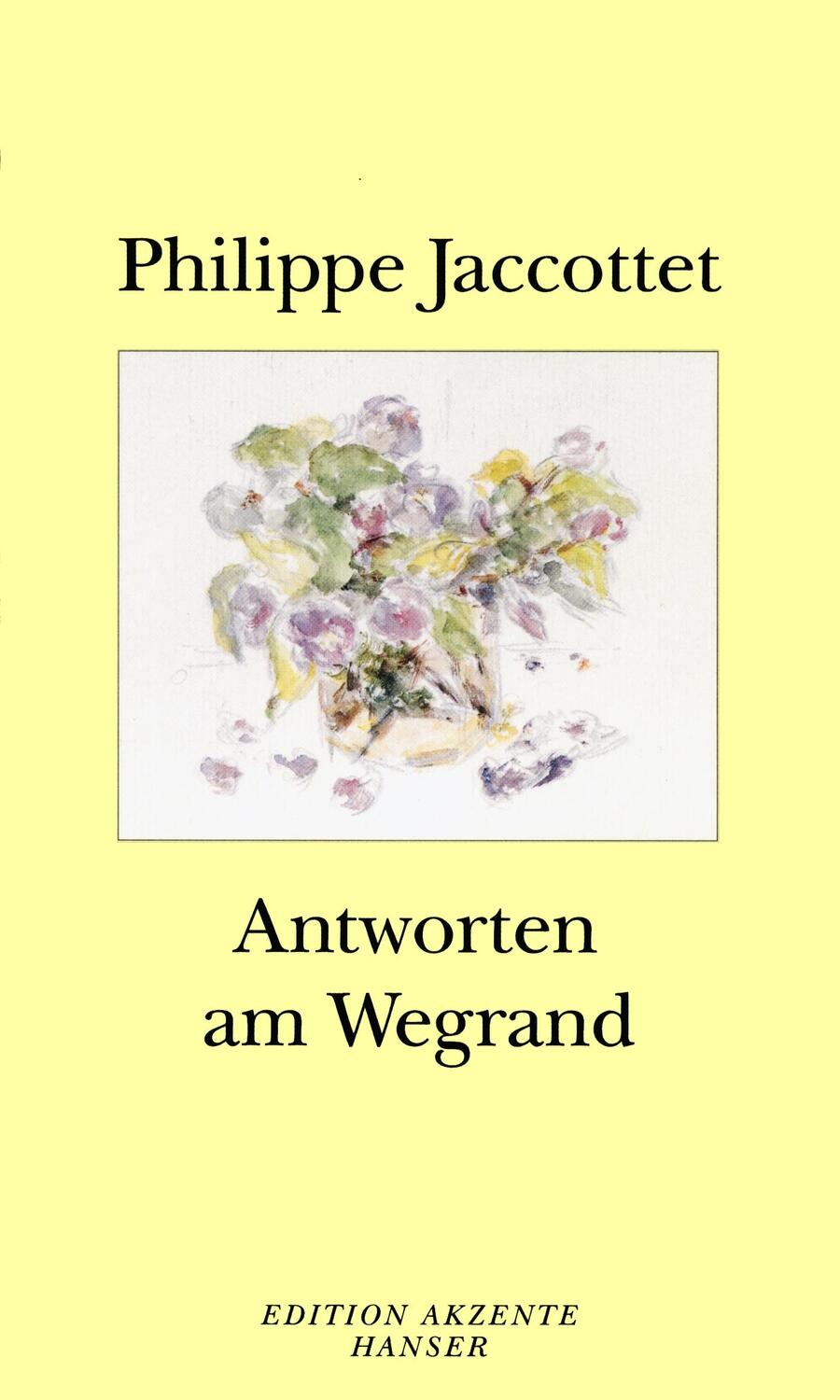Cover: 9783446209541 | Antworten am Wegrand | Philippe Jaccottet | Taschenbuch | Hanser