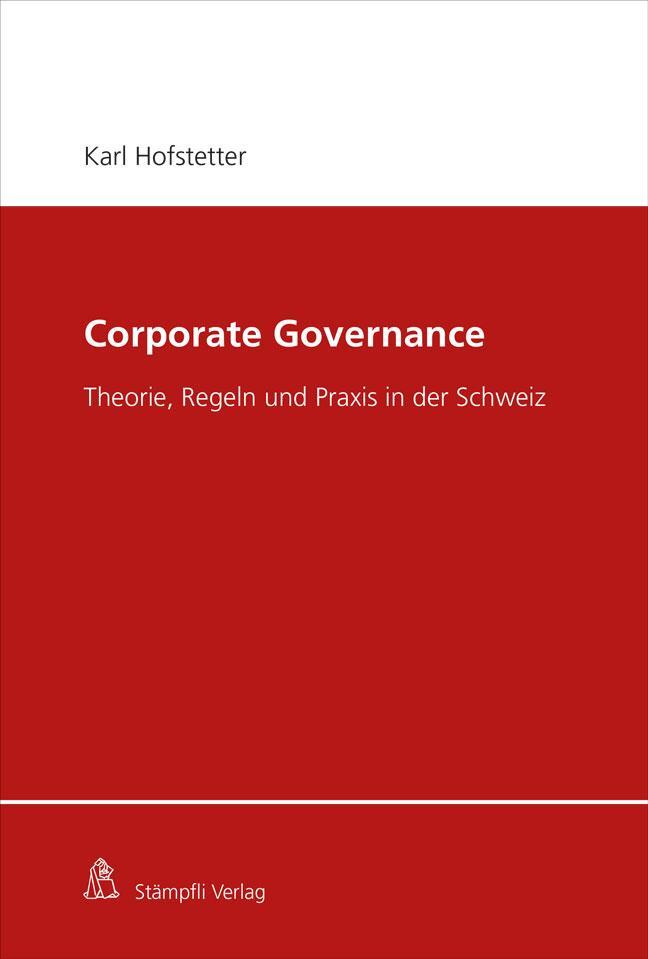 Cover: 9783727251467 | Corporate Governance | Theorie, Regeln und Praxis in der Schweiz