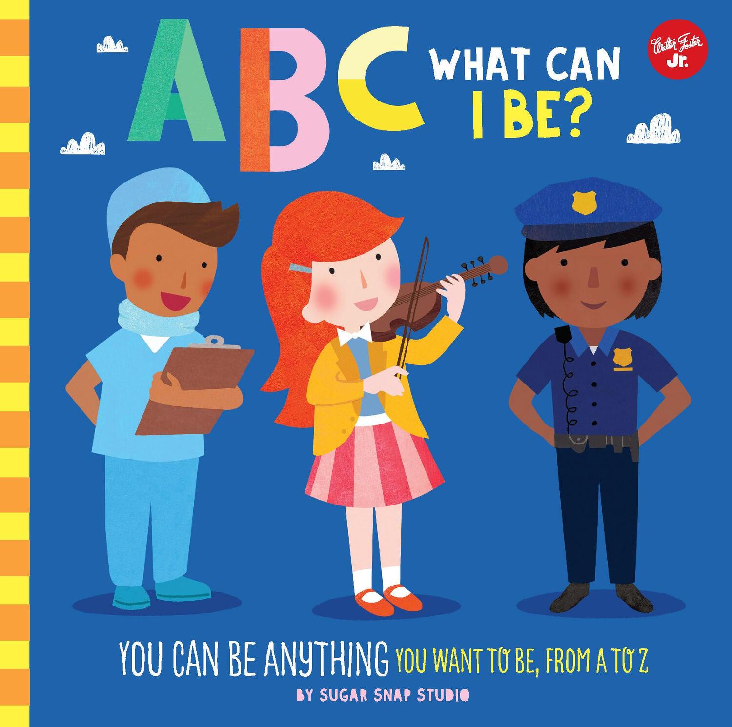 Cover: 9781600588822 | ABC for Me: ABC What Can I Be? | Sugar Snap Studio (u. a.) | Buch