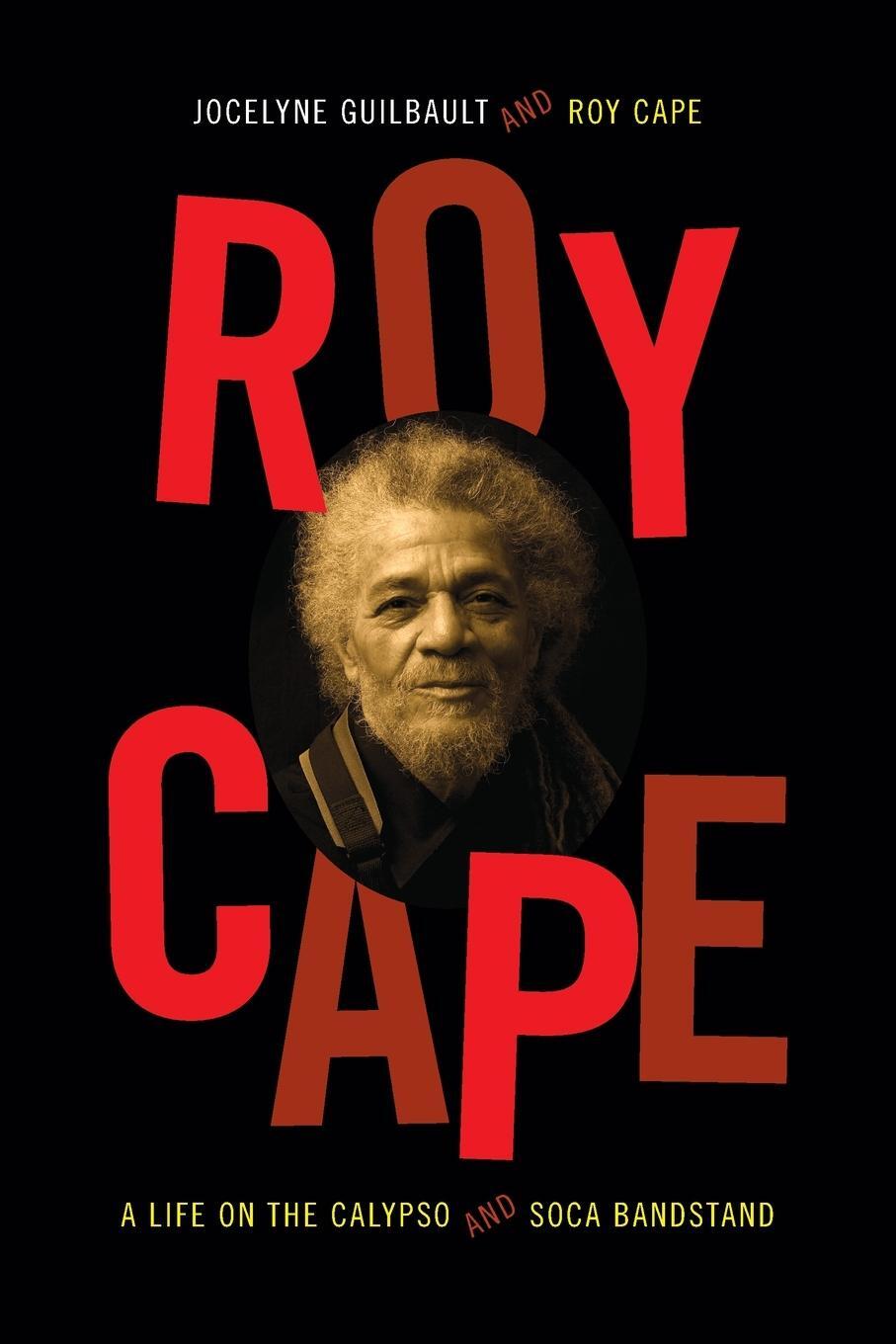 Cover: 9780822357742 | Roy Cape | A Life on the Calypso and Soca Bandstand | Guilbault | Buch
