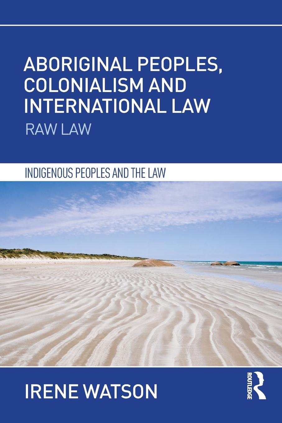 Cover: 9781138685963 | Aboriginal Peoples, Colonialism and International Law | Raw Law | Buch