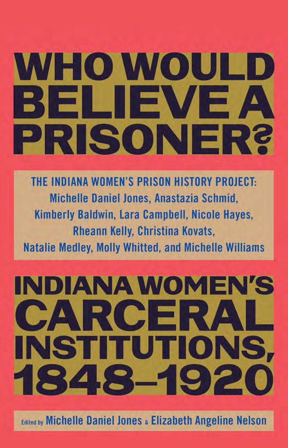 Cover: 9781620975398 | "Besides, Who Would Believe a Prisoner?" | Project | Buch | Gebunden