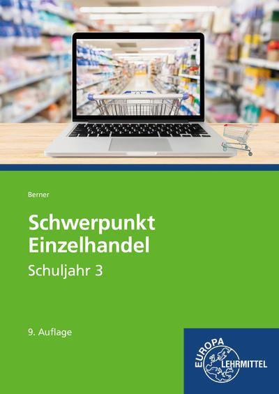 Cover: 9783758592768 | Schwerpunkt Einzelhandel Schuljahr 3 | Lehrbuch | Steffen Berner