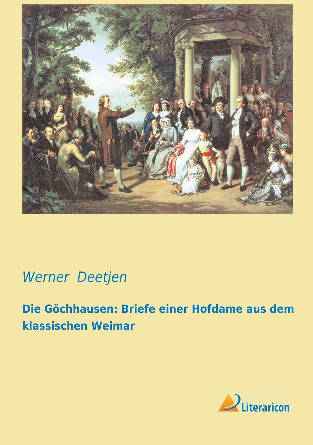 Cover: 9783956970146 | Die Göchhausen: Briefe einer Hofdame aus dem klassischen Weimar | Buch