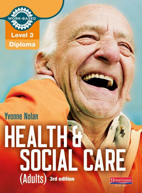 Cover: 9780435031978 | Level 3 Health and Social Care (Adults) Diploma: Candidate Book 3rd...