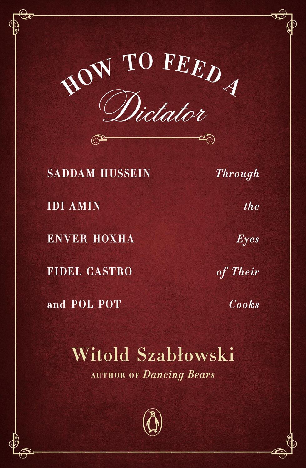 Cover: 9780143129752 | How to Feed a Dictator | Witold Szablowski | Taschenbuch | Englisch