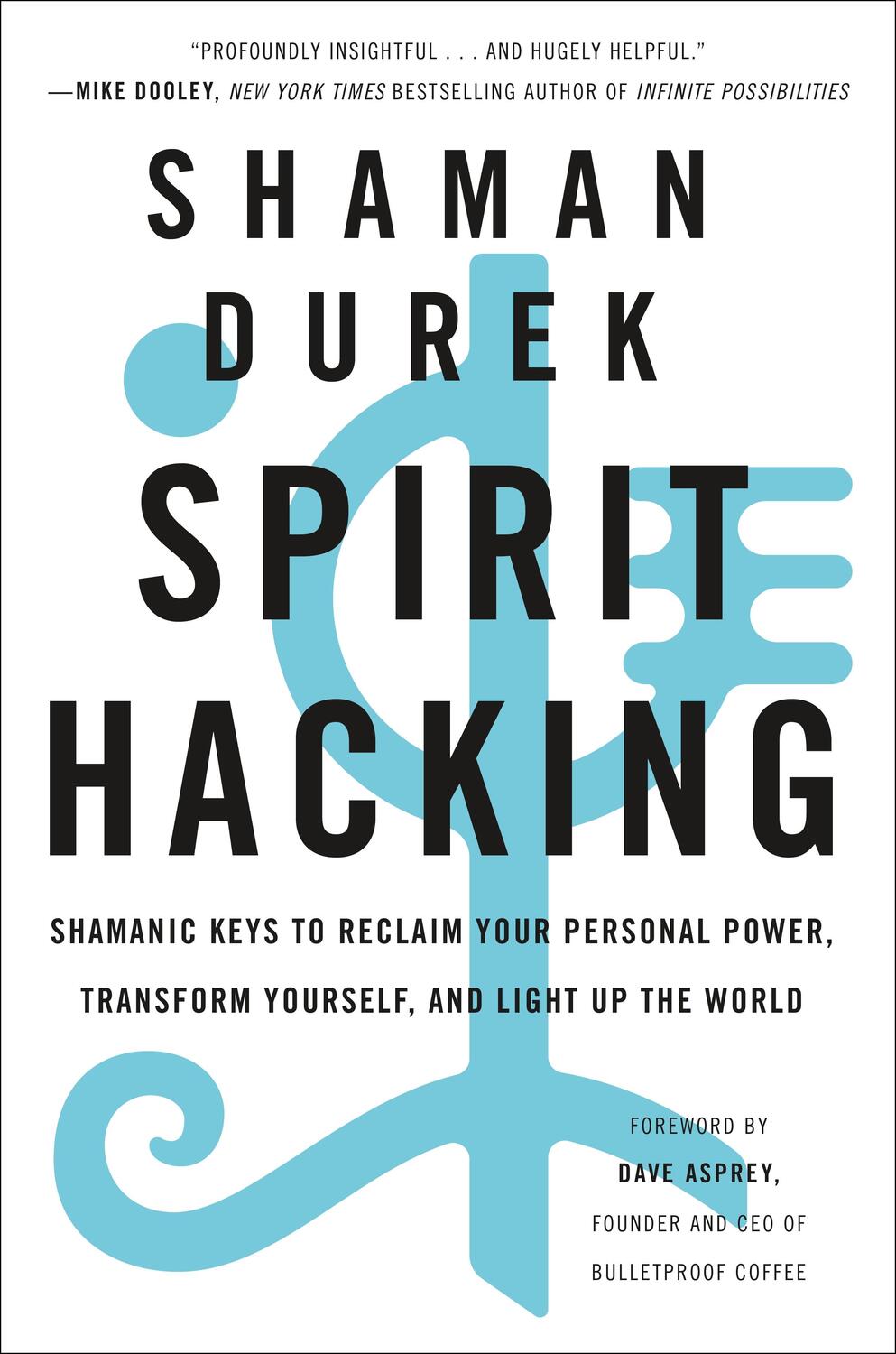 Cover: 9781250232694 | Spirit Hacking: Shamanic Keys to Reclaim Your Personal Power,...