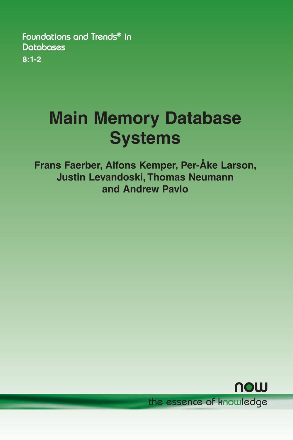 Cover: 9781680833249 | Main Memory Database Systems | Frans Faerber (u. a.) | Taschenbuch