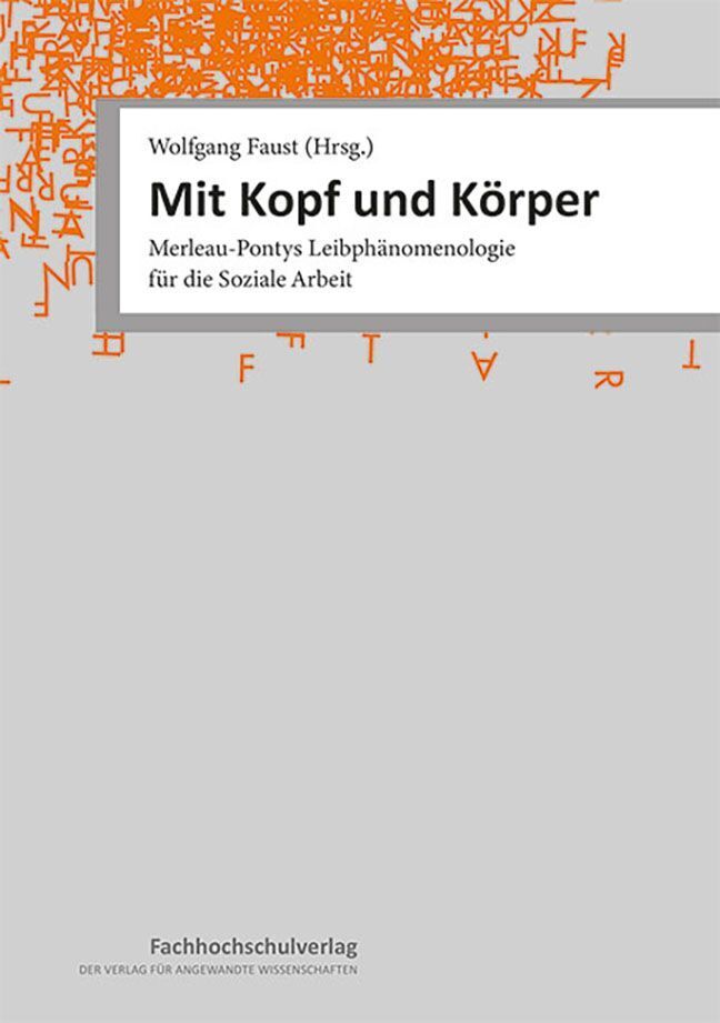 Cover: 9783947273690 | Mit Kopf und Körper | Wolfgang Faust (u. a.) | Buch | Deutsch | 2024