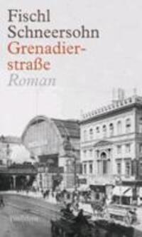 Cover: 9783835310827 | Grenadierstraße | Roman, Charlottengrad und Scheunenviertel 4 | Buch