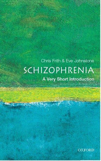 Cover: 9780192802217 | Schizophrenia: A Very Short Introduction | Chris Frith (u. a.) | Buch