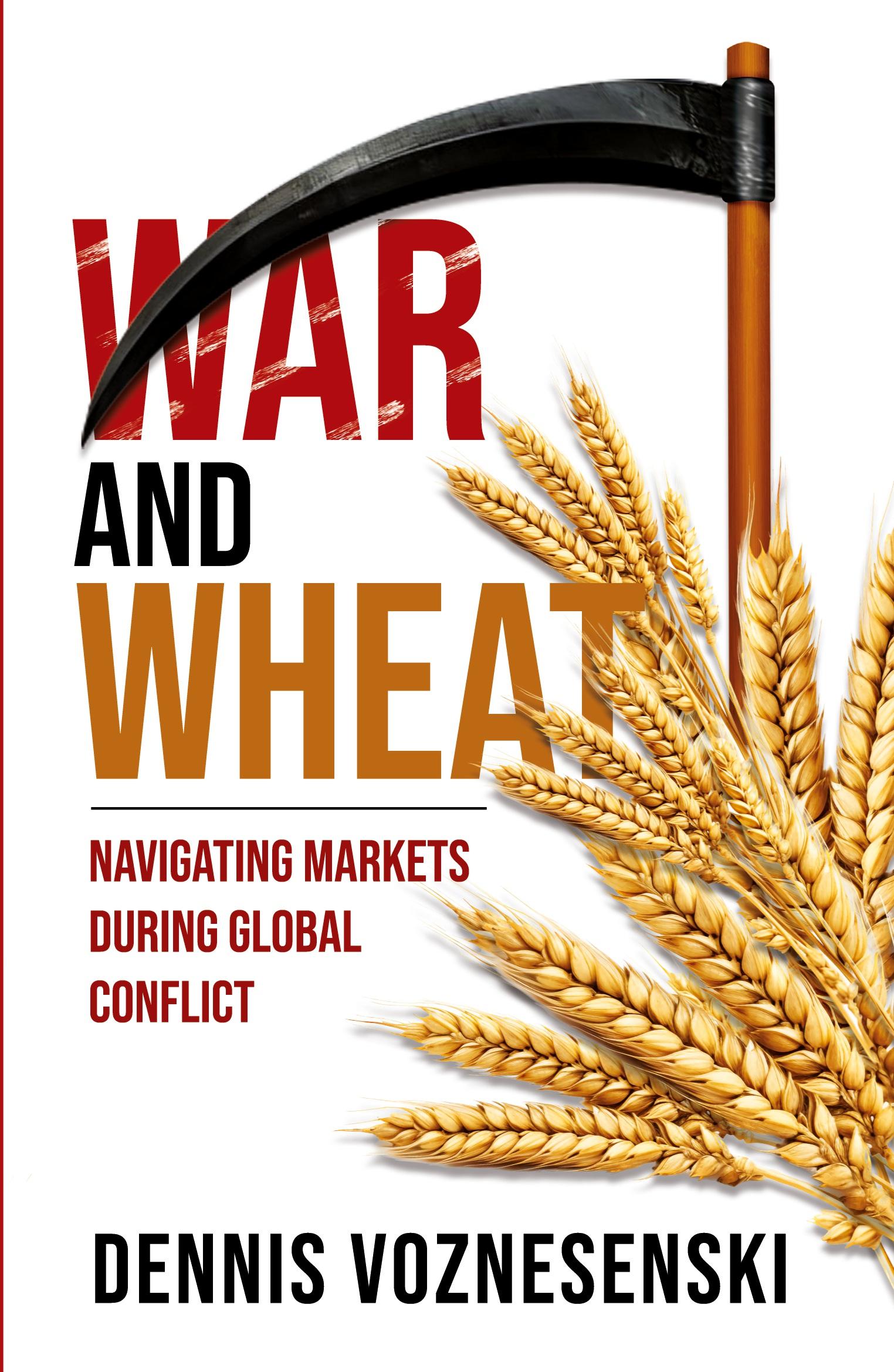 Cover: 9781763580930 | War and Wheat | Navigating markets during global conflict | Buch