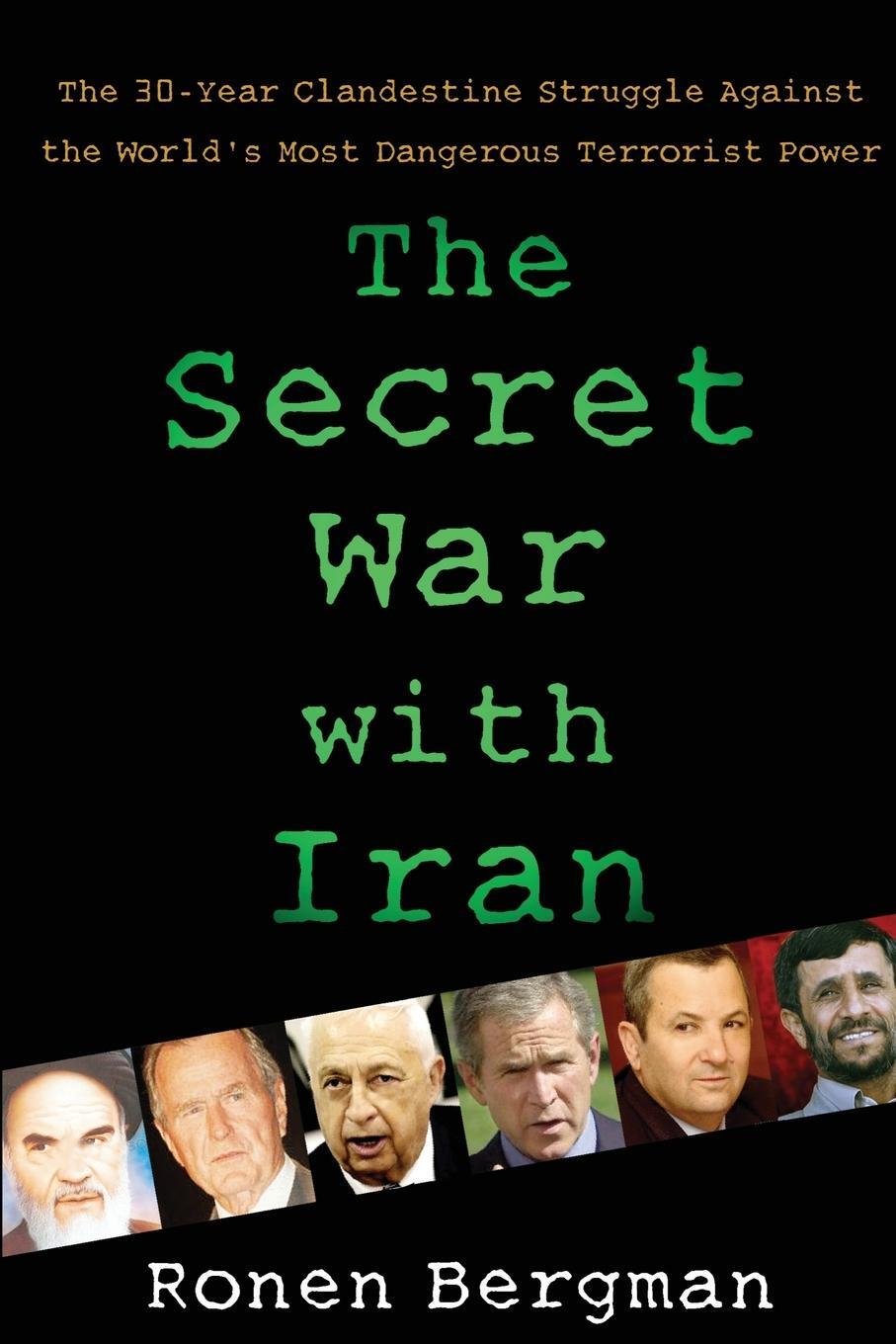 Cover: 9781416577003 | The Secret War with Iran | Ronen Bergman Ph. D. | Taschenbuch | 2011