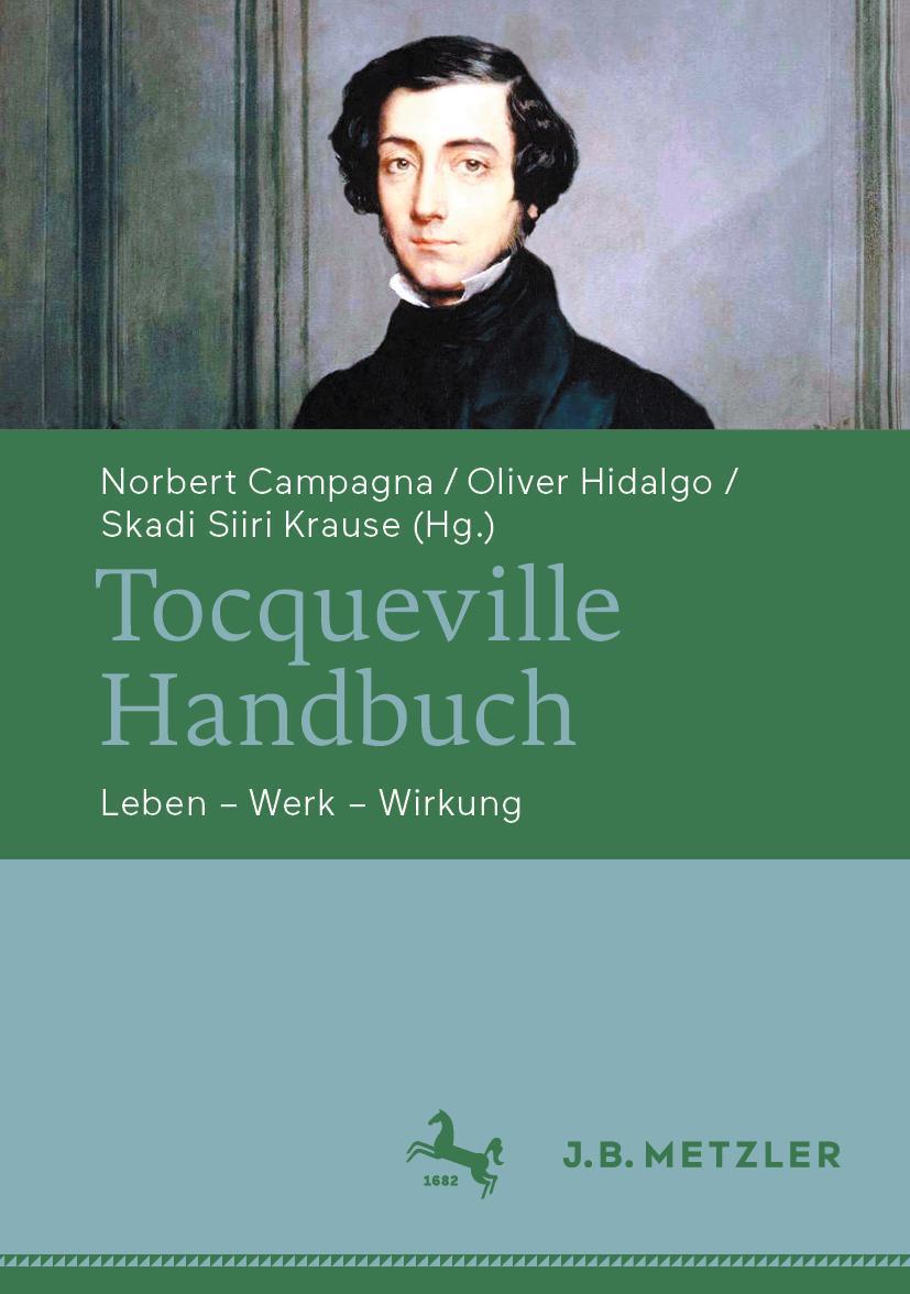 Cover: 9783476057532 | Tocqueville-Handbuch | Leben - Werk - Wirkung | Campagna (u. a.)