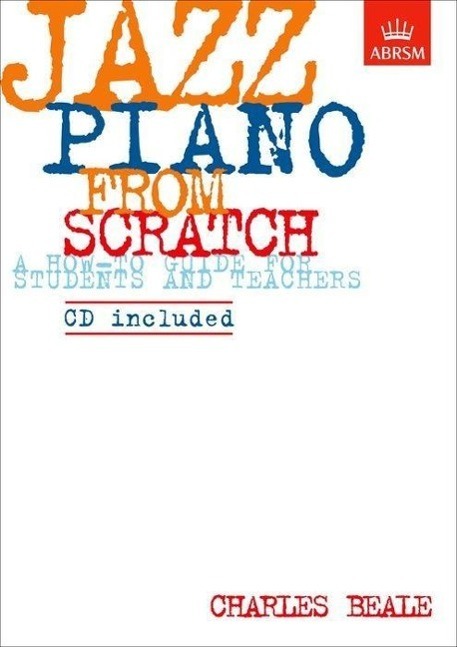 Cover: 9781860960154 | Jazz Piano from Scratch | a how-to guide for students and teachers