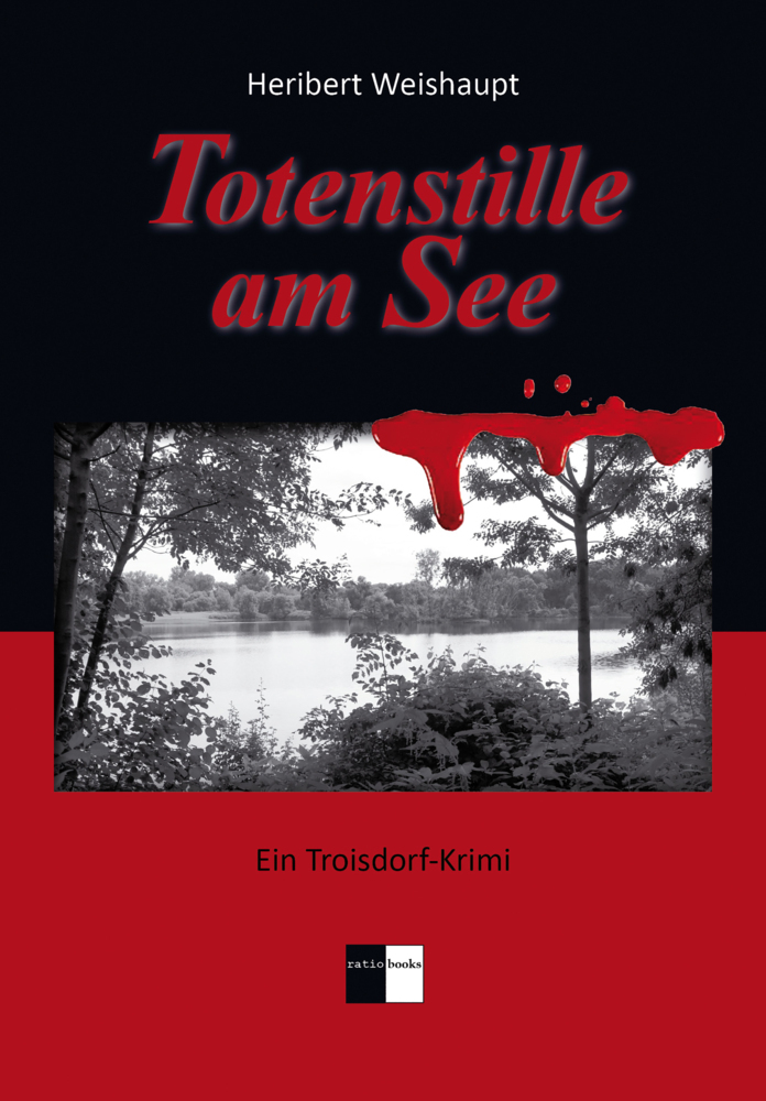 Cover: 9783939829478 | Totenstille am See | Ein Troisdorf-Krimi | Heribert Weishaupt | Buch