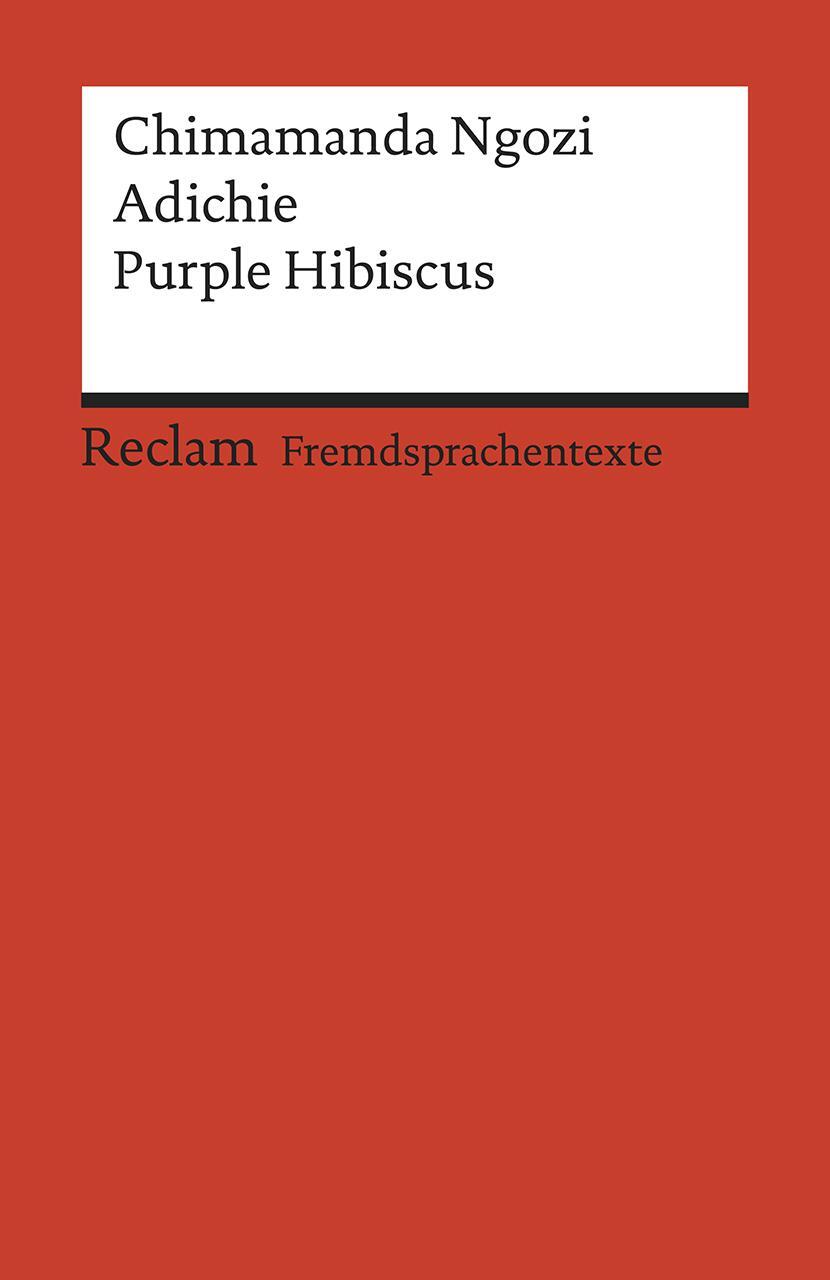 Cover: 9783150199589 | Purple Hibiscus | Chimamanda Ngozi Adichie | Taschenbuch | 382 S.