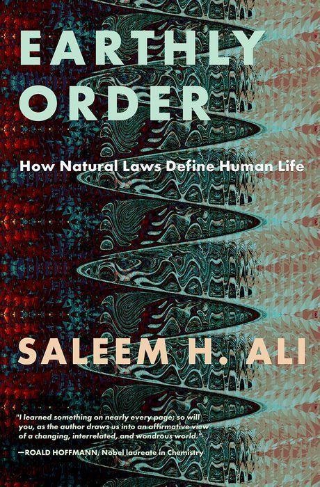 Cover: 9780197640272 | Earthly Order | How Natural Laws Define Human Life | Saleem H. Ali