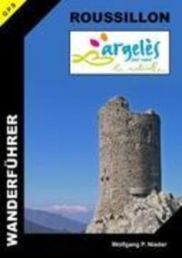 Cover: 9783842340565 | Wanderführer Roussillon - Argelès-sur-Mer | 'la naturelle' | Nieder