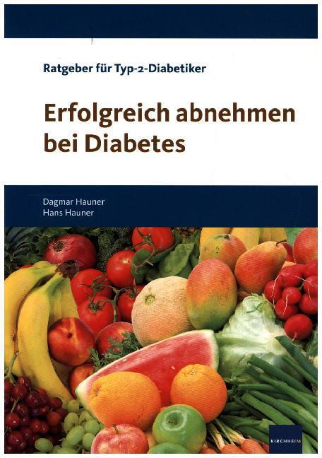 Cover: 9783874095280 | Erfolgreich abnehmen bei Diabetes | Ratgeber für Typ-2-Diabetiker