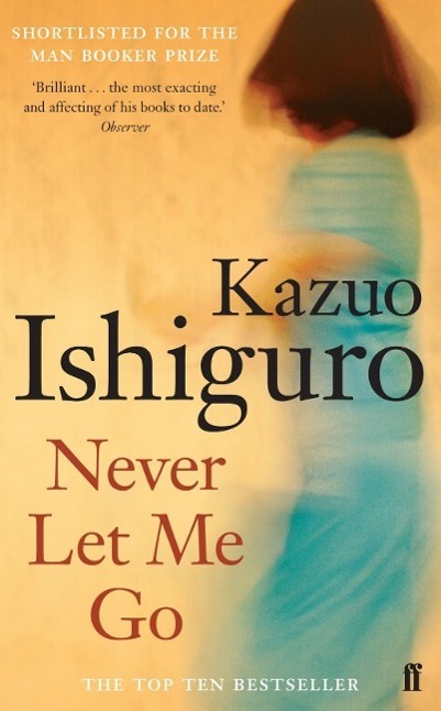 Cover: 9780571224142 | Never Let Me Go | Kazuo Ishiguro | Taschenbuch | Englisch | 2006