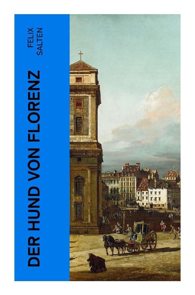 Cover: 9788027380510 | Der Hund von Florenz | Alles hat seinen Preis | Felix Salten | Buch