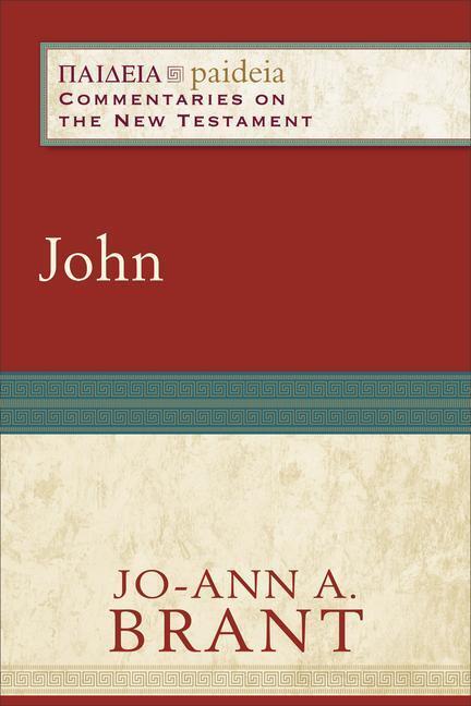 Cover: 9780801034541 | John | Jo-Ann A. Brant | Taschenbuch | Paideia: Commentaries on the N