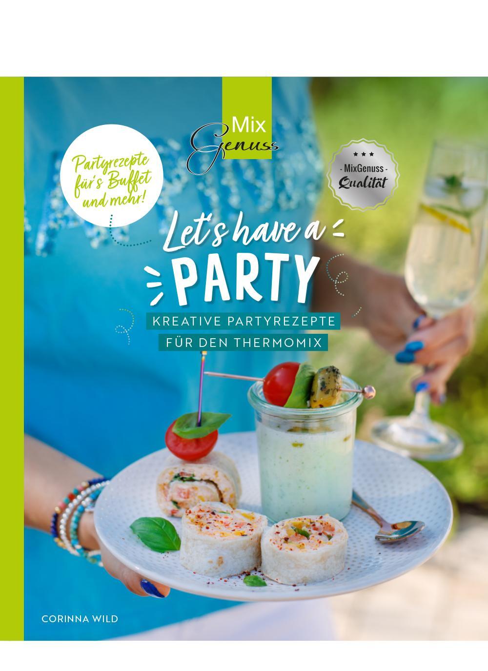 Cover: 9783961810529 | Let's have a PARTY | Kreative Partyrezepte für den Thermomix | Wild