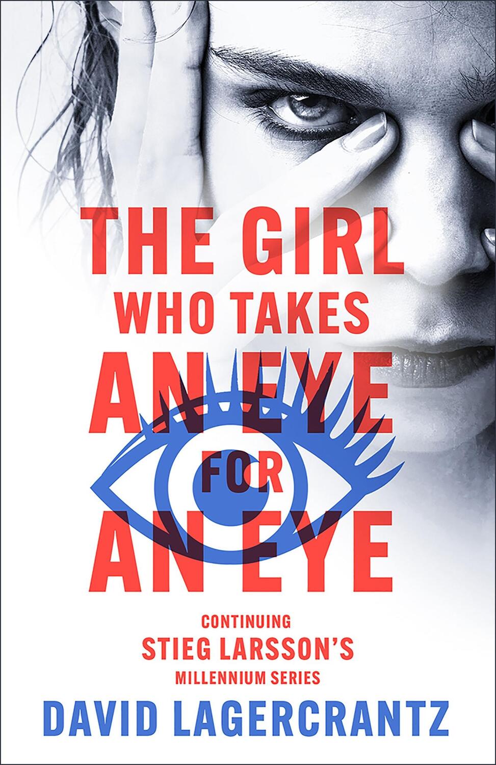 Cover: 9781529432435 | The Girl Who Takes an Eye for an Eye | David Lagercrantz | Taschenbuch
