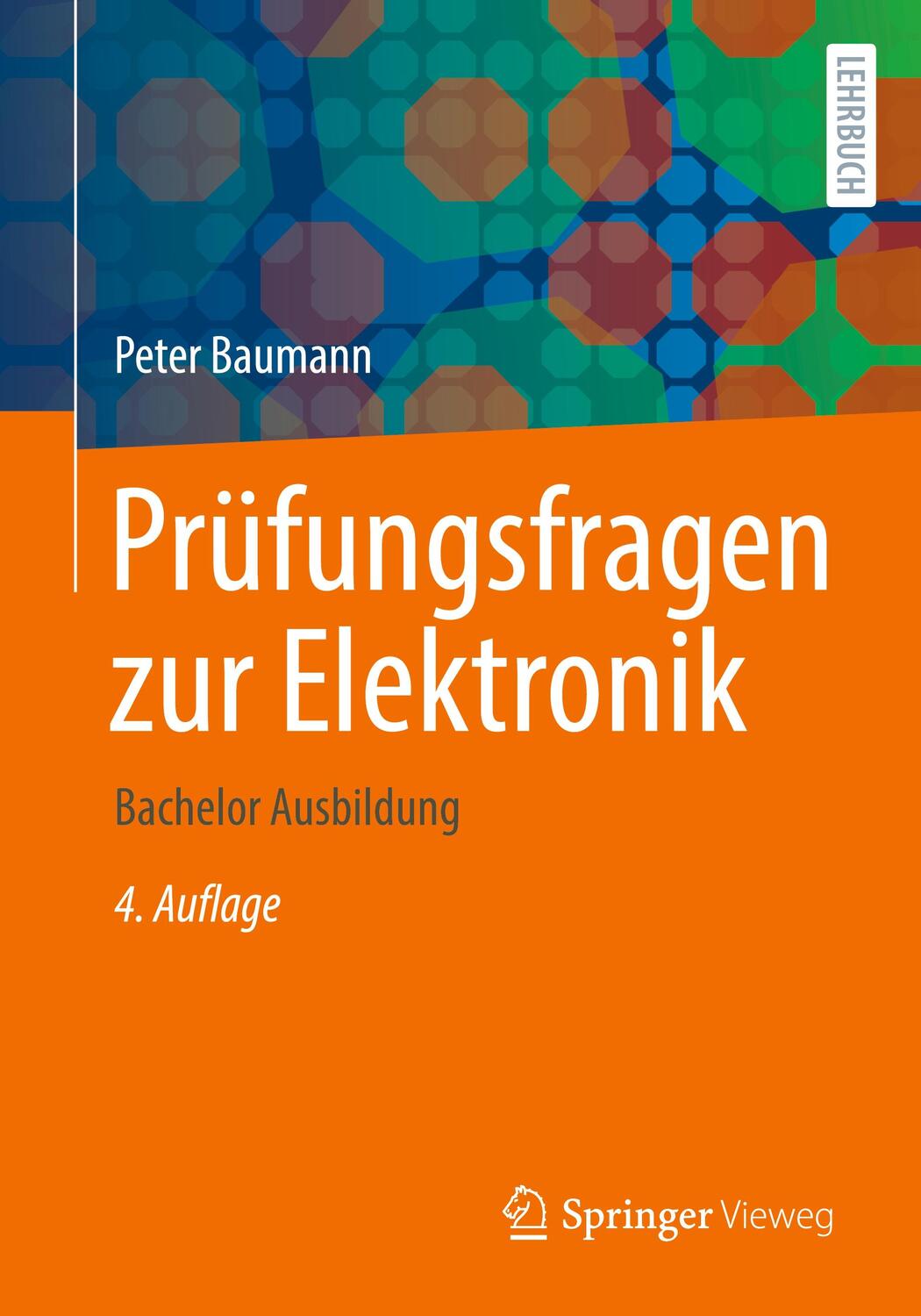 Cover: 9783658422639 | Prüfungsfragen zur Elektronik | Bachelor Ausbildung | Peter Baumann