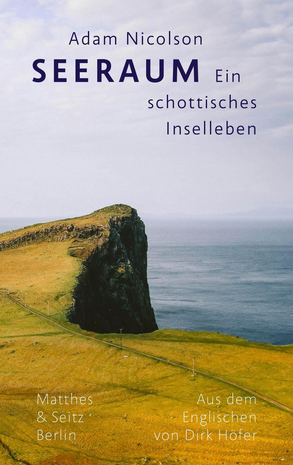 Cover: 9783751800709 | Seeraum | Ein Inselleben | Adam Nicolson | Buch | 300 S. | Deutsch