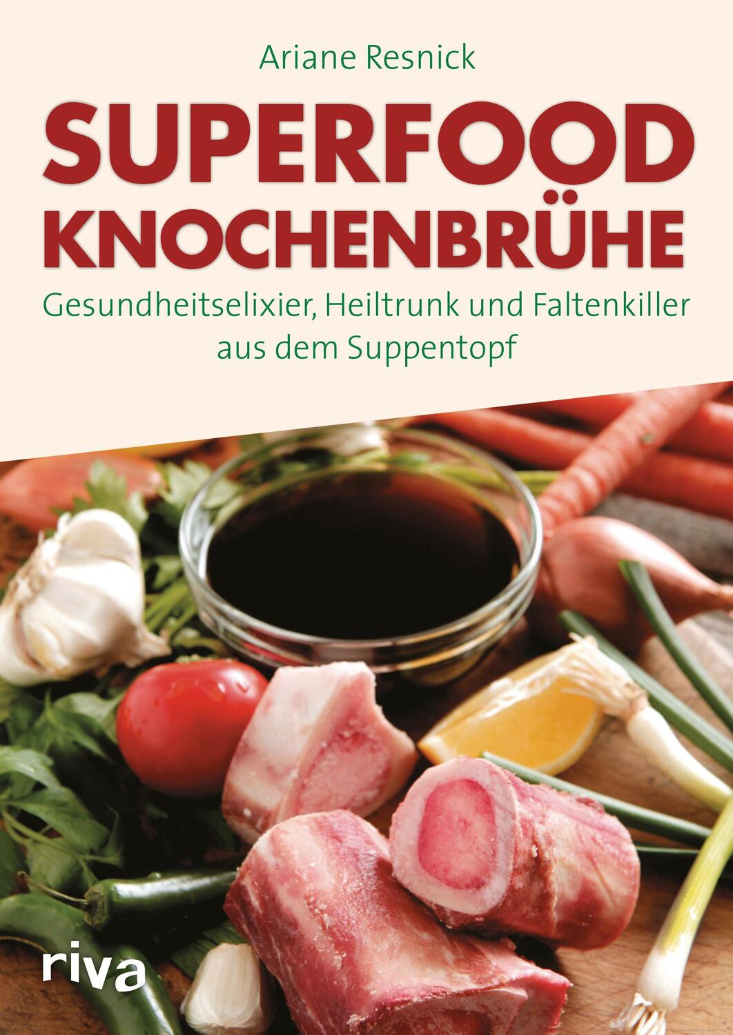 Cover: 9783868839081 | Superfood Knochenbrühe | Ariane Resnick | Taschenbuch | 192 S. | 2016