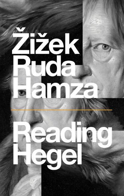 Cover: 9781509545902 | Reading Hegel | Slavoj Zizek (u. a.) | Taschenbuch | Englisch | 2021