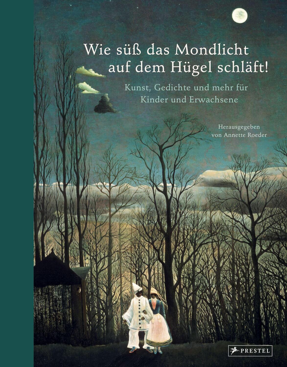 Cover: 9783791374796 | Wie süß das Mondlicht auf dem Hügel schläft! | Annette Roeder | Buch