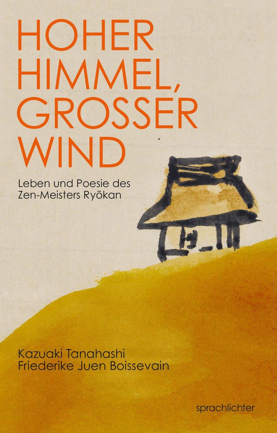 Cover: 9783948824259 | Hoher Himmel, Großer Wind | Leben und Poesie des Zen-Meisters Ryokan