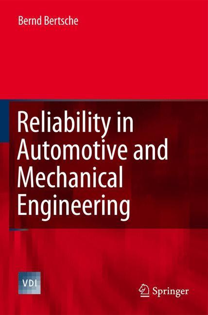 Cover: 9783642070495 | Reliability in Automotive and Mechanical Engineering | Bernd Bertsche