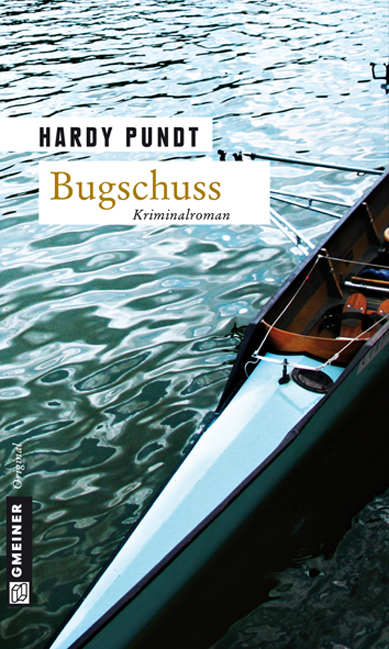 Cover: 9783839212240 | Bugschuss | Kriminalroman | Hardy Pundt | Taschenbuch | 326 S. | 2012