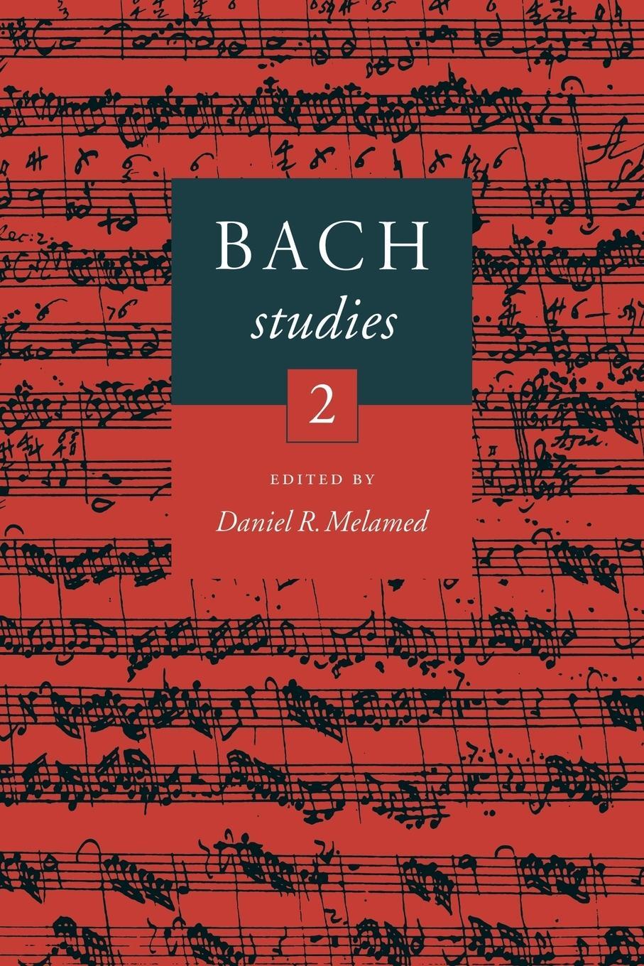 Cover: 9780521028912 | Bach Studies 2 | Daniel R. Melamed | Taschenbuch | Paperback | 2006