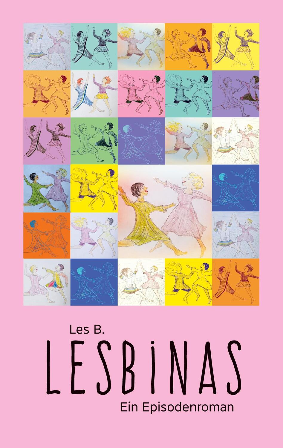 Cover: 9783756211586 | Lesbinas | Ein Episodenroman | Les B. | Taschenbuch | Books on Demand
