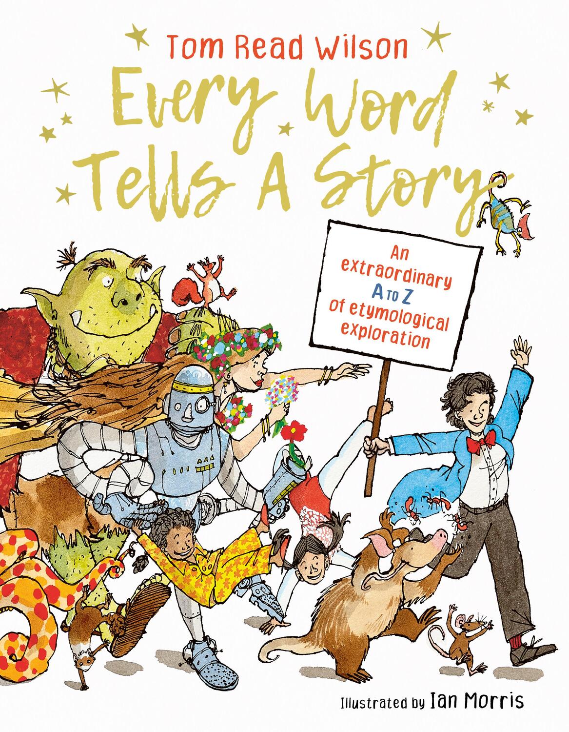 Cover: 9780711277519 | Every Word Tells a Story | Tom Read Wilson | Buch | Gebunden | 2022
